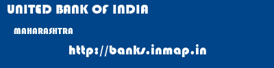 UNITED BANK OF INDIA  MAHARASHTRA     banks information 